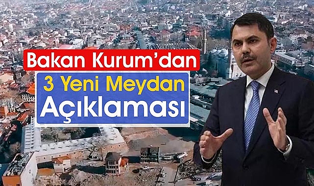 Bakan Kurum'dan Bursa müjdesi