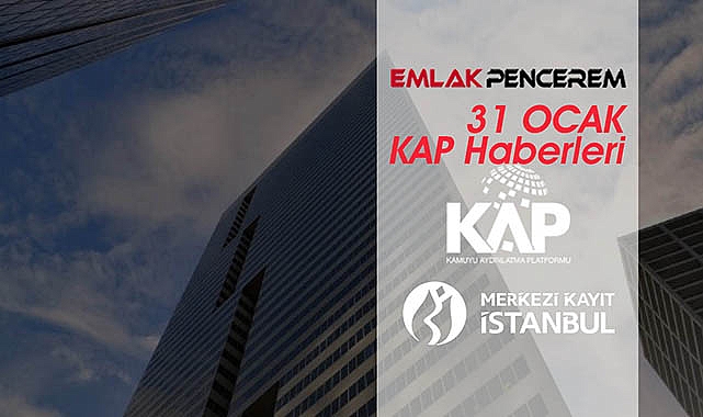 KAP haberleri 31/01/2023