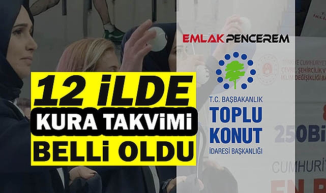 TOKİ 12 il için hak sahibi belirleme tarihlerini açıkladı! İlk Evim Konut TOKİ takvimi yedinci etap tarihleri