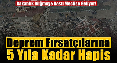Fahiş kira artışı yapanlar dikkat! Deprem fırsatçılarına acınmayacak, 5 yıla kadar hapis yatacak...