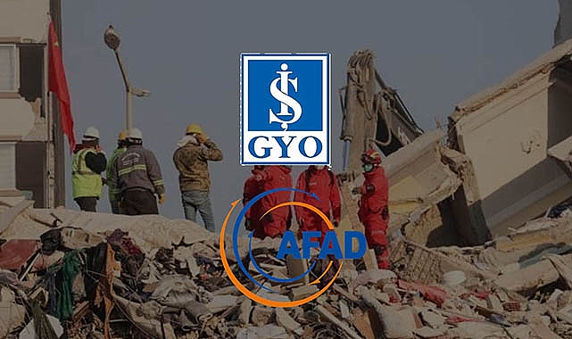 İş GYO, AFAD'a 8 milyon TL bağış yapacak!