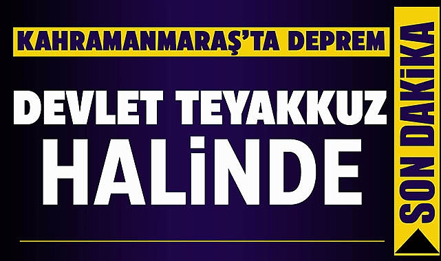 Kahramanmaraş depremi 10 ilde hissedildi! Devletin tüm birimleri teyakkuz halinde...