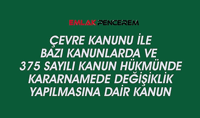 2023 Çevre Kanunu İle Bazı Kanunlarda Değişiklik Yapılmasına Dair Kanun Resmi Gazete'de