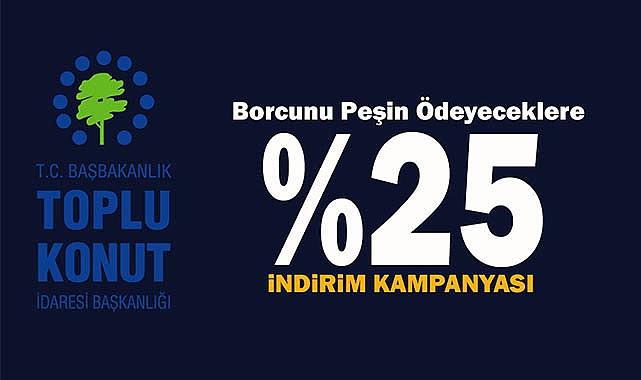 2023 TOKİ yüzde 25 indirim kampanyası başlıyor!