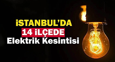 BEDAŞ 29 Nisan için uyardı! İstanbul'da 14 ilçede elektrik kesintisi