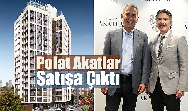 112 dairelik Polat Akatlar konut projesinde evler satışa sunuldu