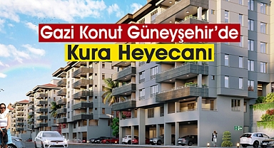 14 Bin konutluk Gaziantep Gazi Konut Güneyşehir projesi hak sahipleri açıklandı