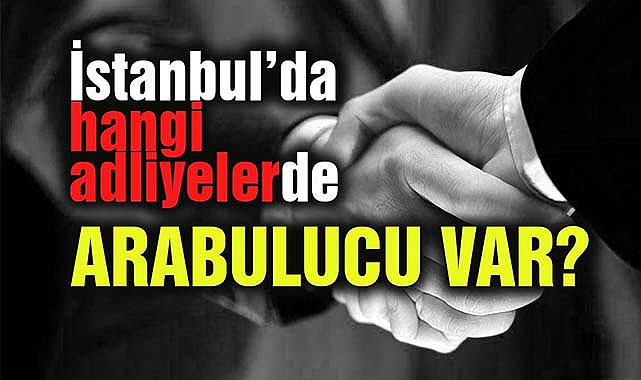 İstanbul'da hangi adliyelerde arabulucular var? Ev sahipleri ve kiracılar akın akın gidiyor...