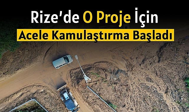 Rize'de bu yerlerde Andon Projesi kapsamında kamulaştırma başladı