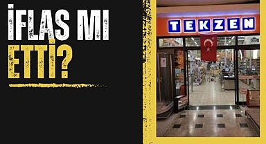 TEKZEN iflas mı etti? Türkiye'nin dev yapı market zinciri TEKZEN hakkında iflas iddiası!