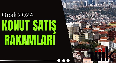 Konut satış sayılarında düşüş 2024'ün ilk ayında yüzde 17.8 daha azaldı!