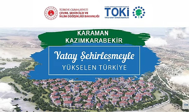 27 adet 2+1 ve 3+1 daire için TOKİ Karaman Kazımkarabekir konut belirleme kura sonuçları