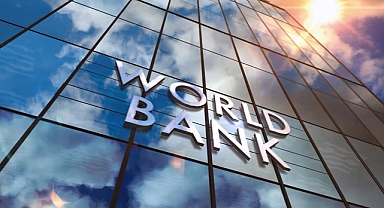 Dünya Bankası'ndan yeni kredi adımı!