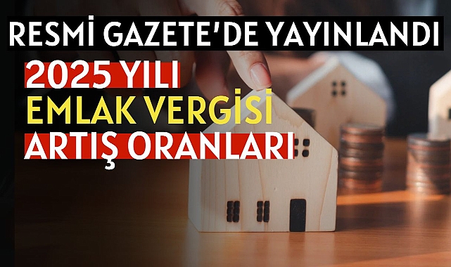 2025 emlak vergi değerleri yeniden belirlendi