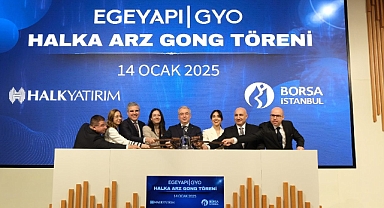 Gong çaldı EgeYapı Avrupa GYO (EGEGY) koduyla Borsa İstanbul’da işlem görmeye başladı