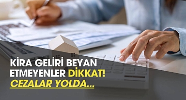 Kira geliri elde edenler dikkat! Gelir vergisi beyanı için son gün bugün