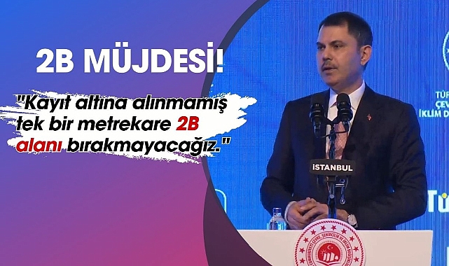 2B arazi sahipleri merakla bekliyordu! Bakan Kurum'dan kritik 2B adımı...
