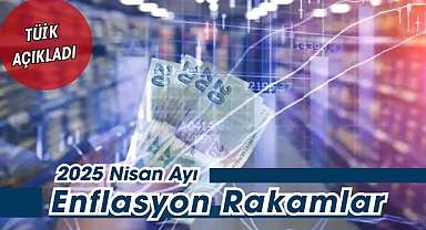 Son dakika TÜİK duyurdu: Enflasyon rakamları Nisan'da hangi seviyede?