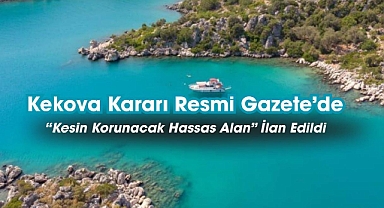 Antalya Demre'de Kekova-Üçağız Doğal Sit Alanı hakkında kritik karar