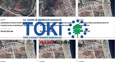 Çanakkale'de arsa satışı! TOKİ en ucuzu 275 Bin Lira bedelle arsa satacak...