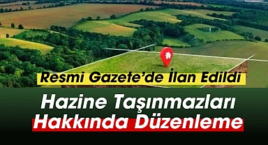 Hazine Taşınmazları hakkında yeni düzenleme