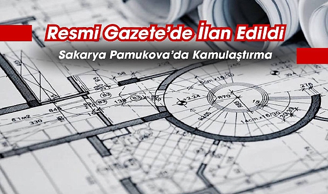 Sakarya Pamukova'da dönüşüm kamulaştırması