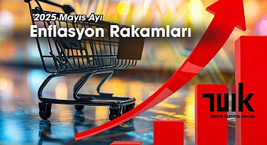 TÜİK duyurdu: Mayıs 2025 enflasyon rakamları Yİ-ÜFE-TÜFE