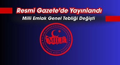 Milli Emlak tebliği değişti