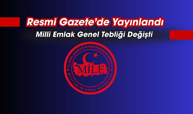 Milli Emlak tebliği değişti