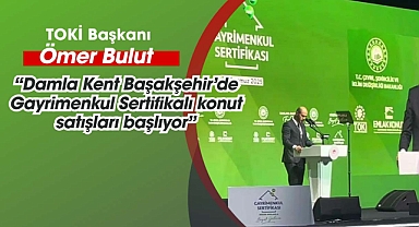Ömer Bulut: Damla Kent Başakşehir'de Gayrimenkul Sertifikalı konut satışları başlıyor
