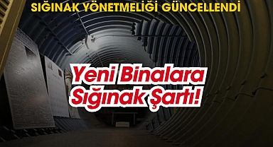Yeni binalara sığınak zorunluluğu! Sığınak Yönetmeliği yayınlandı