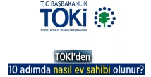 10 adımda TOKİ'den nasıl ev sahibi olunur