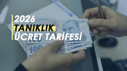 2026 tanıklık ücret tarifesi açıklandı
