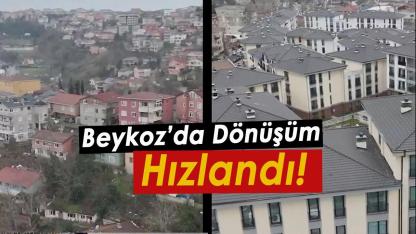 Beykoz'da dönüşüm hızlandı