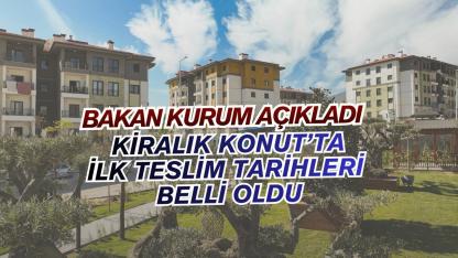 İstanbul'da 2 bin kiralık konut için teslim tarihi, ilçeleri Bakan Kurum tarafından açıklandı