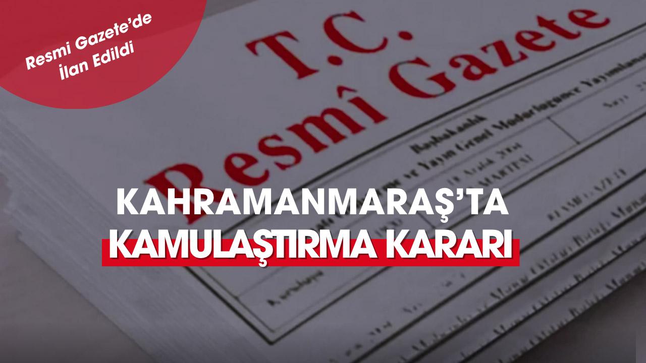 Kahramanmaraş'ta Kuzey Çevre Yolu için kamulaştırma başladı
