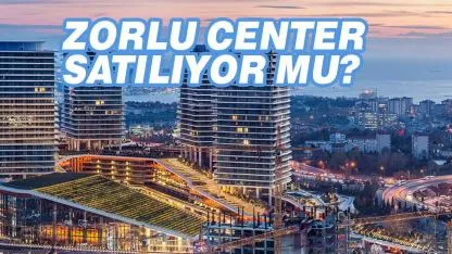 İstanbul'un kalbi için şok iddia: Milyar dolarlık Zorlu Center satılıyor mu?